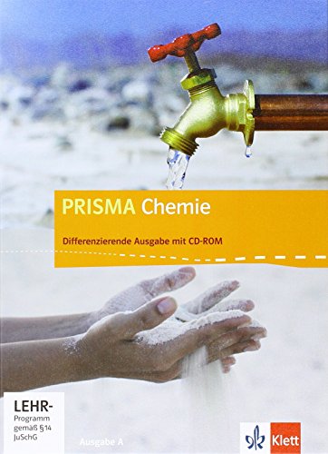 PRISMA Chemie 7-10. Differenzierende Ausgabe A: Schulbuch mit CD-ROM Klasse 7-10 (PRISMA Chemie. Differenzierende Ausgabe) von Klett Ernst /Schulbuch